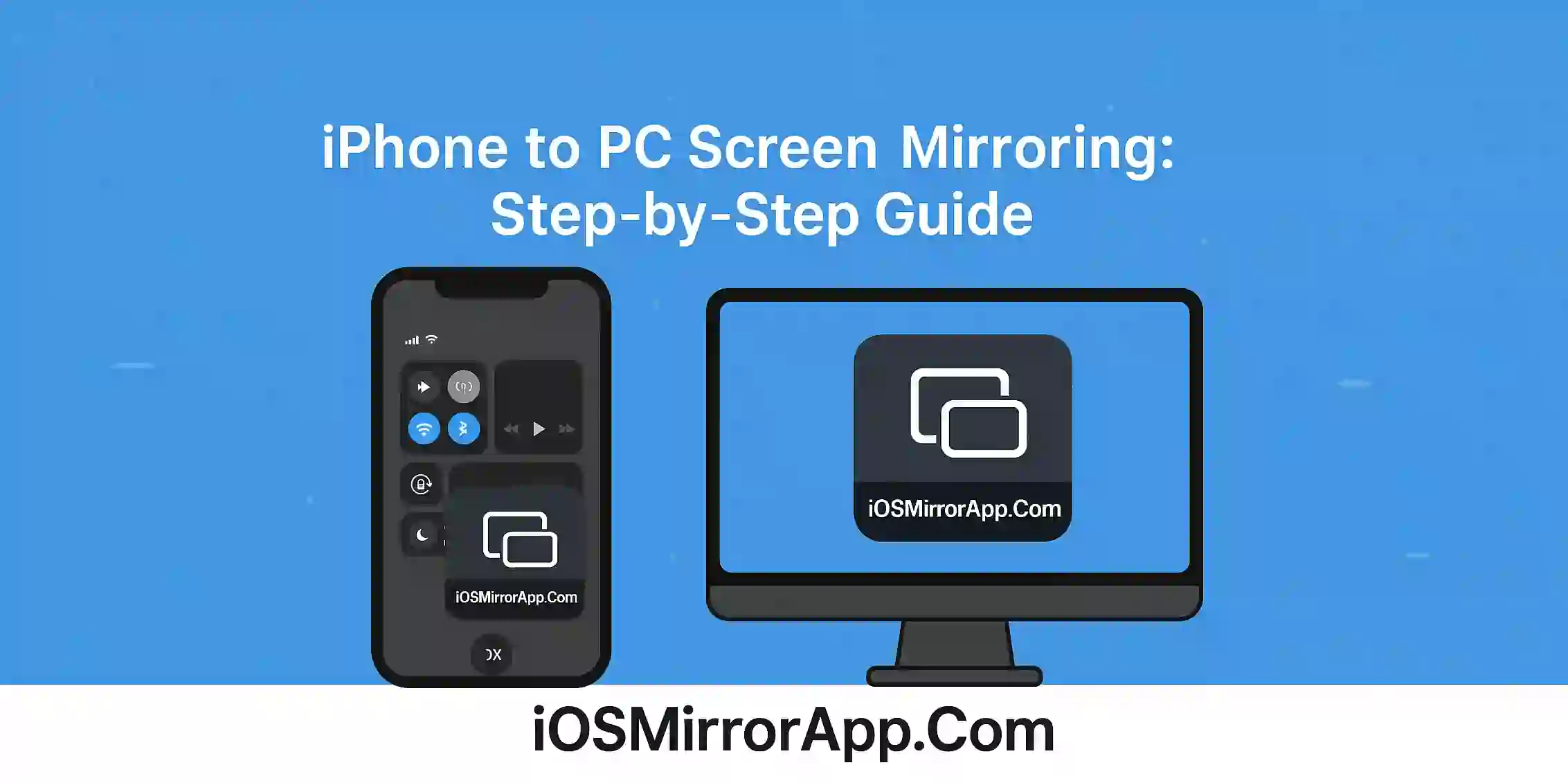 iPhone to PC Screen Mirroring: Step-by-Step Guide