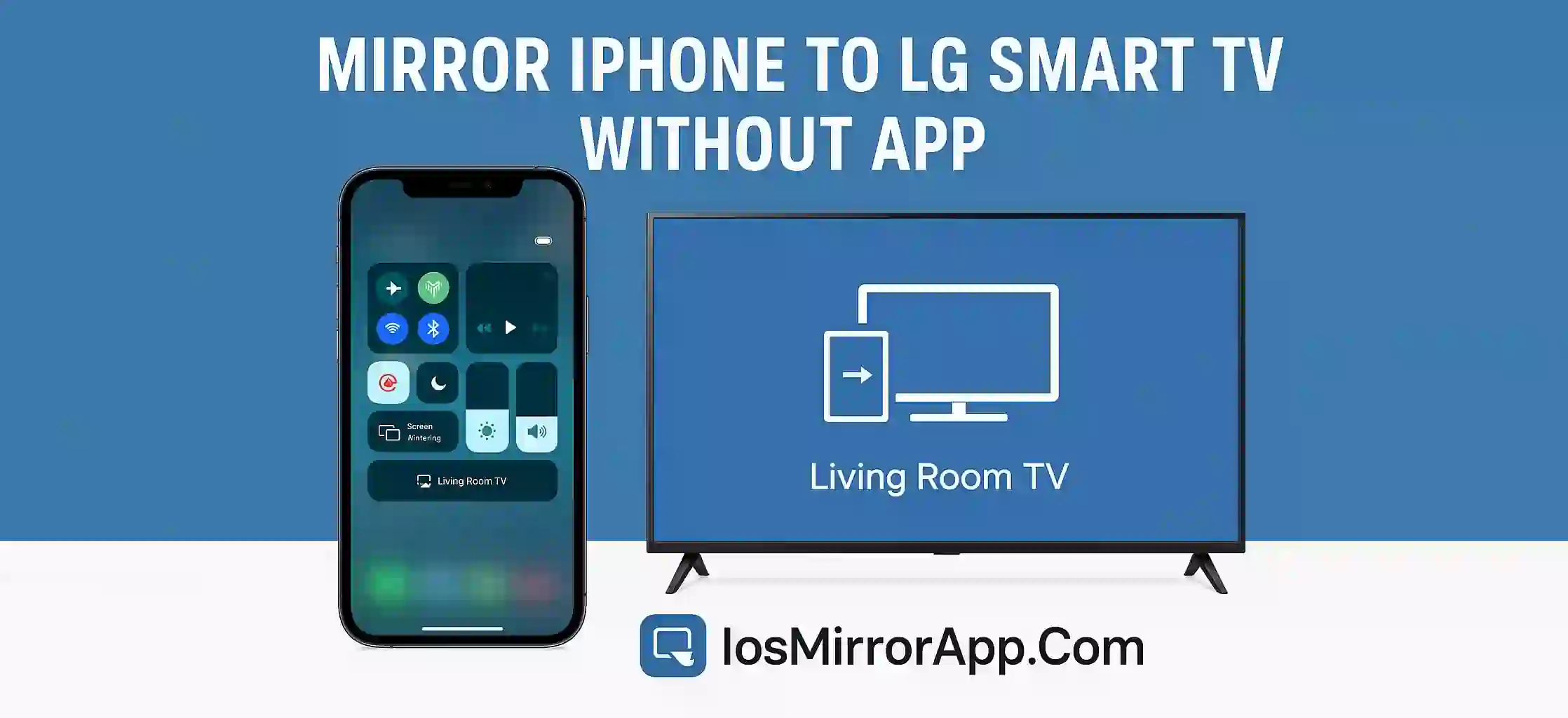 Mirror iPhone to LG Smart TV Without App